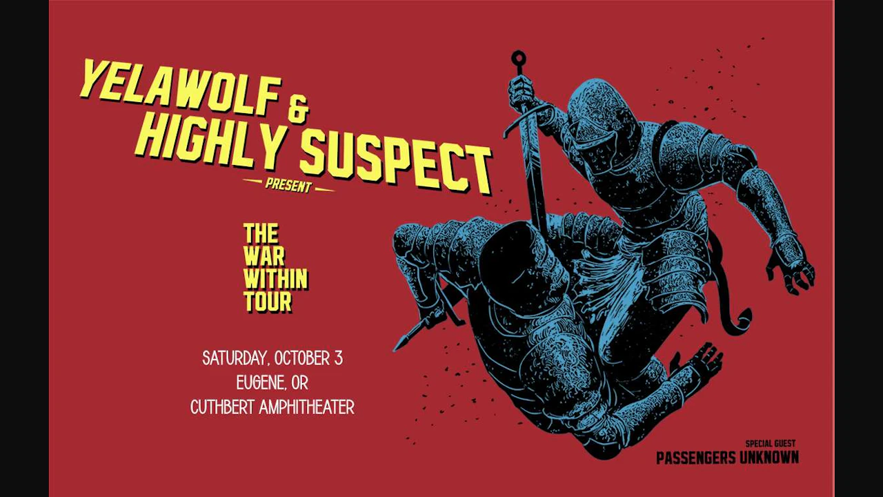 Yelawolf & Highly Suspect - The War Within Tour with special guest Passengers Unknown