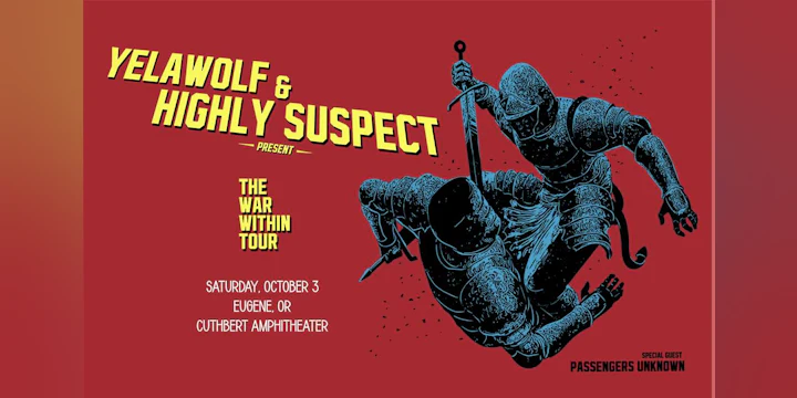 Yelawolf & Highly Suspect - The War Within Tour with special guest Passengers Unknown