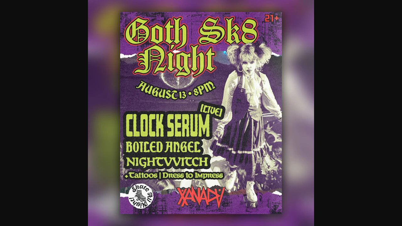 Goth SK8: Clock Serum (LIVE), Boiled Angel, Nightvvitch (skate all night)