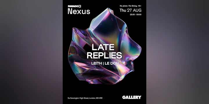 Paradox Nexus: Late Replies - Thursdays at Gallery