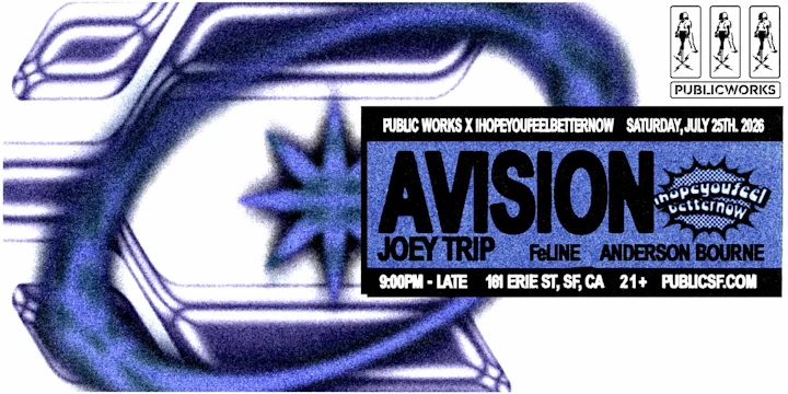 Avision (FREE tix available) presented by Public Works & IHOPEYOUFEELBETTERNOW