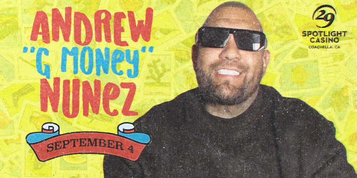 Andrew “G Money” Nunez Comedy Show
