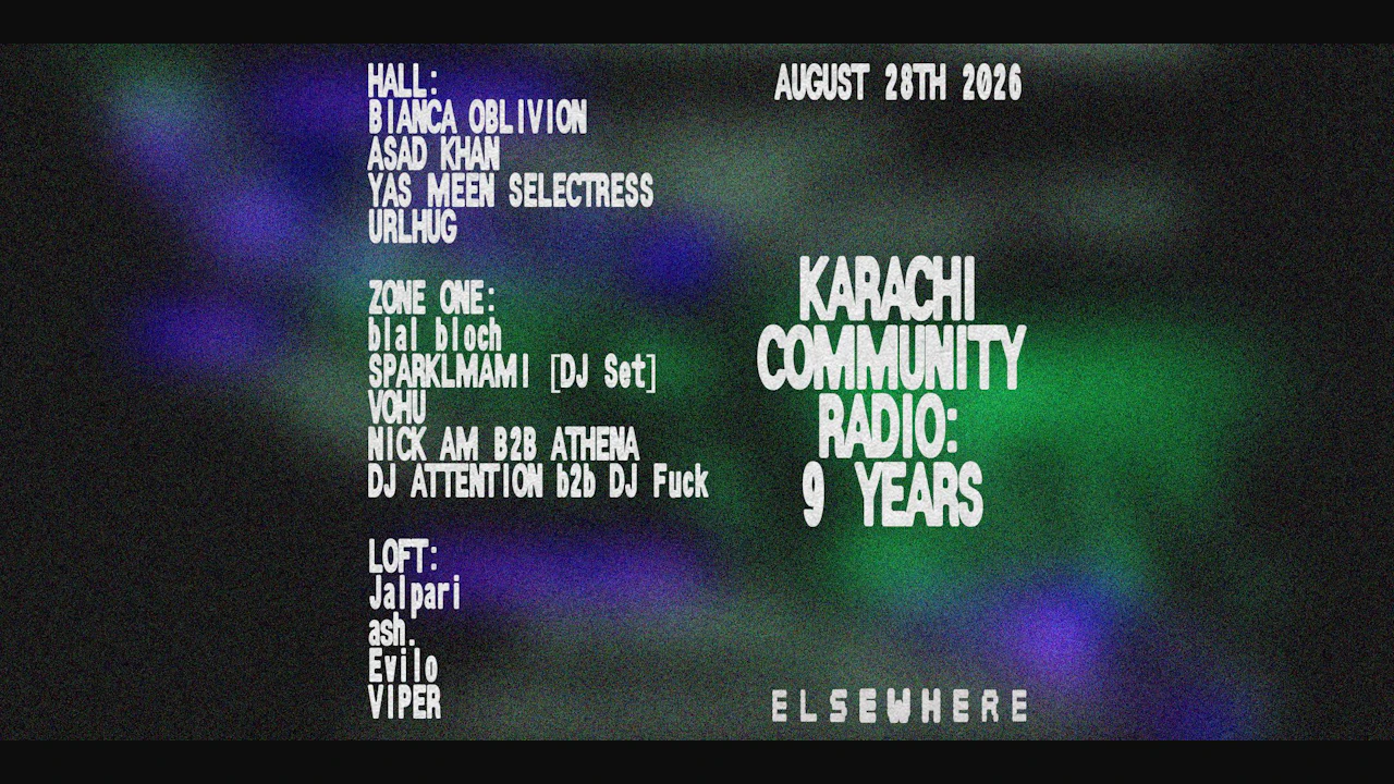 Karachi Community Radio: 9 years w/ Bianca Oblivion, Asad Khan + more