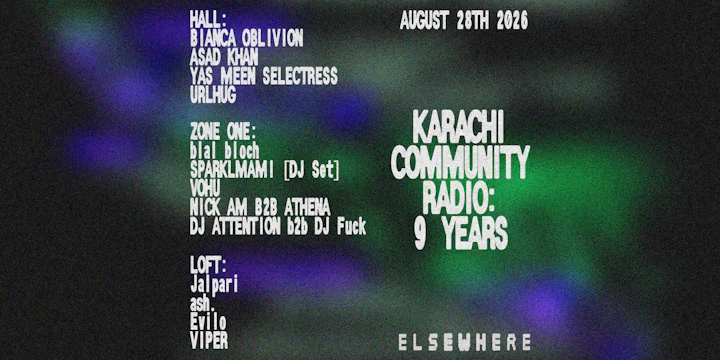 Karachi Community Radio: 9 years w/ Bianca Oblivion, Asad Khan + more