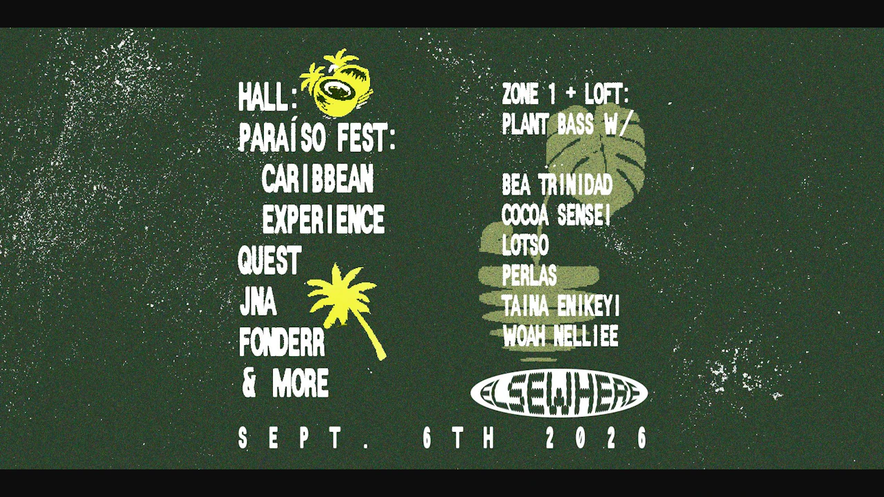 Paraíso Fest: Caribbean Experience (Hall) / Plant Bass (Zone One + Loft)
