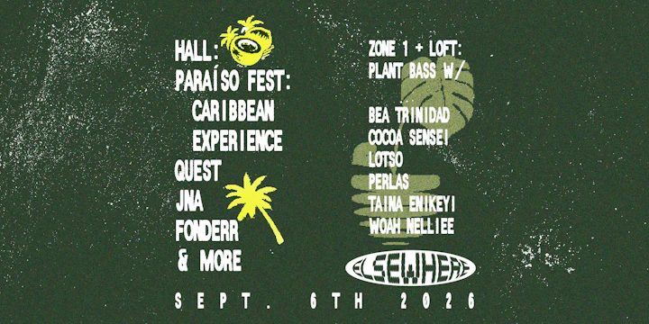 Paraíso Fest: Caribbean Experience (Hall) / Plant Bass (Zone One + Loft)