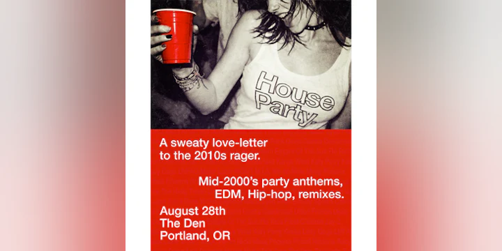 House Party.
