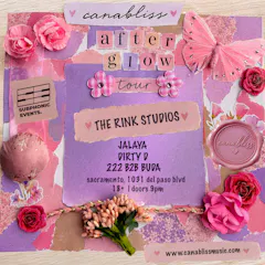 Canabliss: After Glow Tour