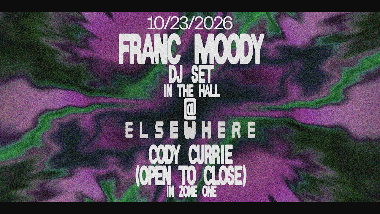 Franc Moody DJ Set, Cody Currie (open to close)