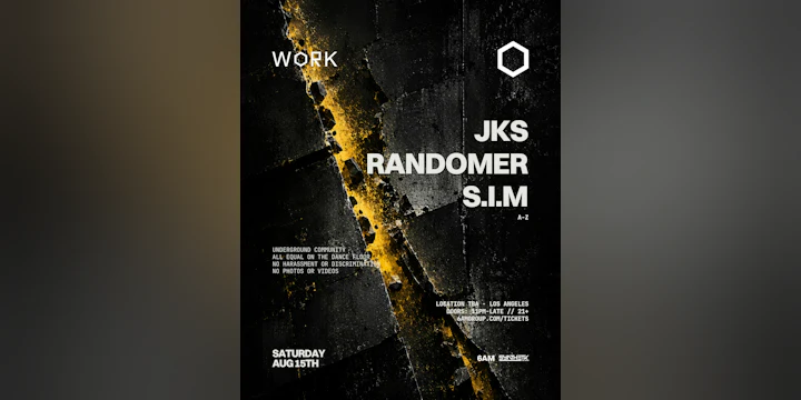 Work Presents: Jks, Randomer, & S.i.m
