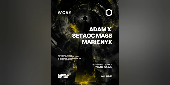 WORK presents: Adam X, Setaoc Mass, & Marie Nyx