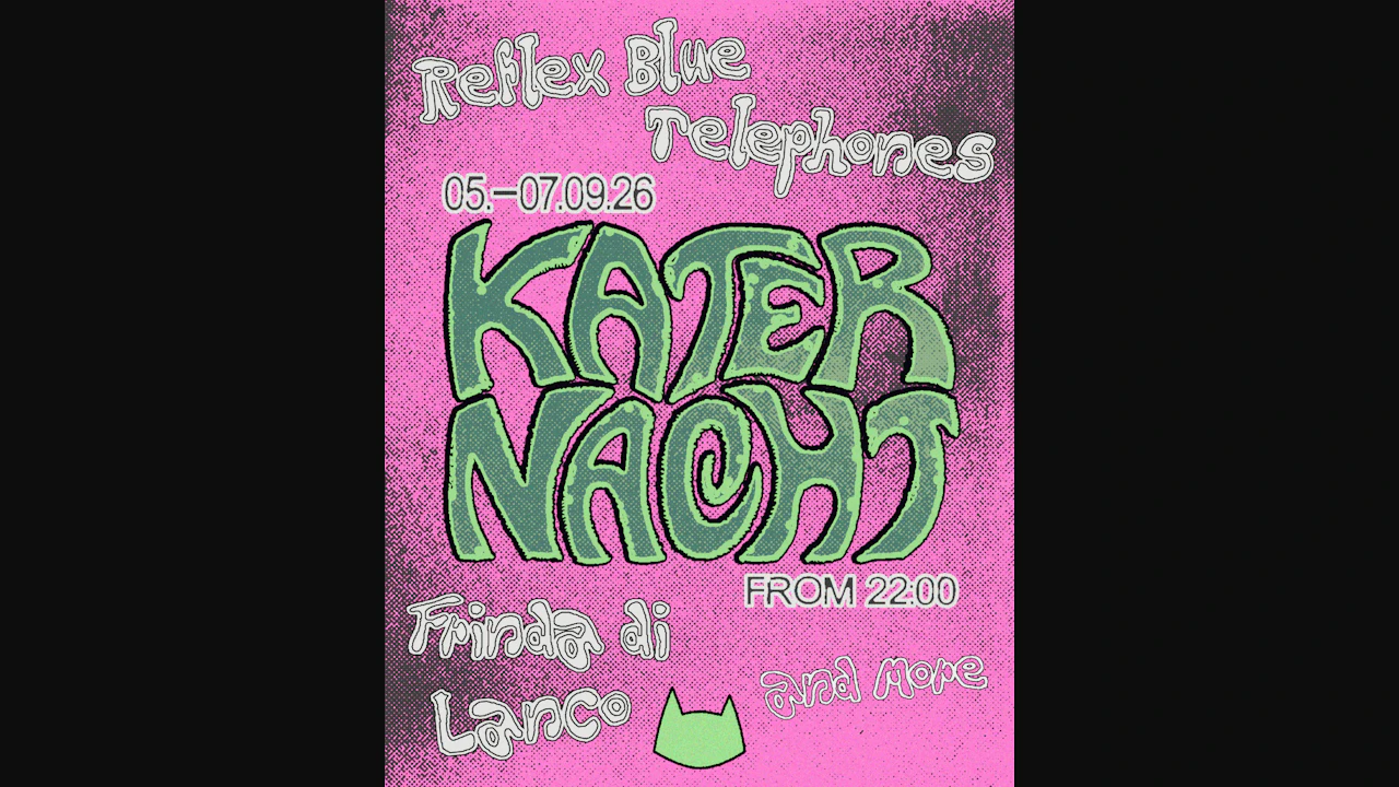 Katernacht with Reflex Blue, Frinda di Lanco, Telephones + more
