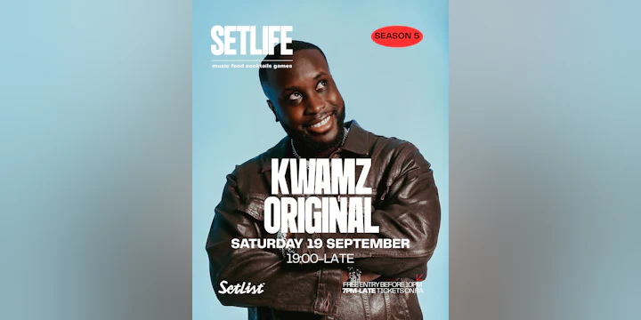 Setlife Presents Kwamz Original