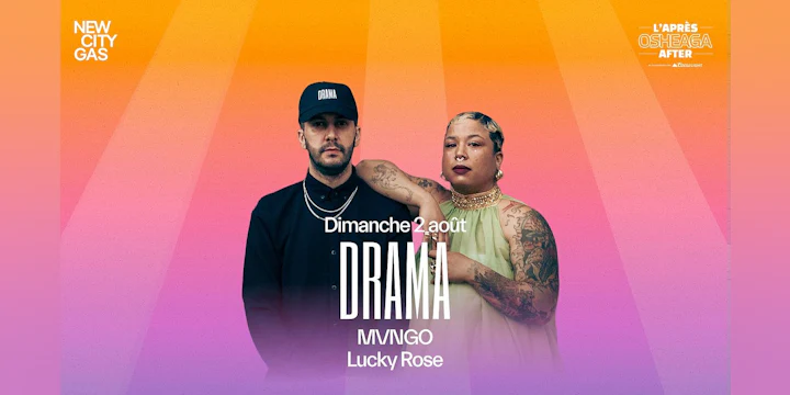 Drama (club), MVNGO, Lucky Rose | Official Osheaga Afterparty