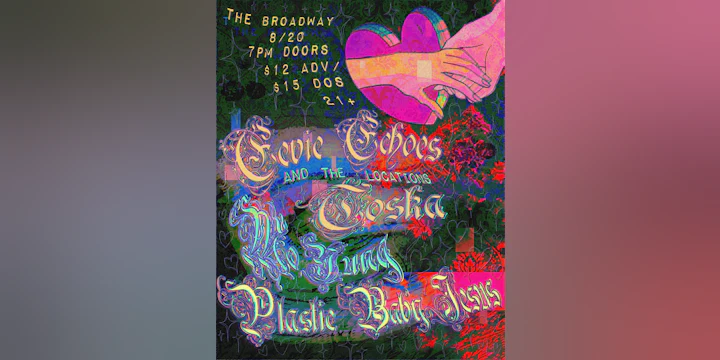 Eevie Echoes & The Locations w/ T0SKA, Mo Yung + Plastic Baby Jesus