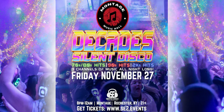 DECADES Silent Disco at Montage Music Hall! (Rochester)
