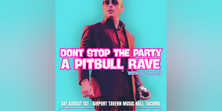 Don't Stop the Party - A Pitbull Rave