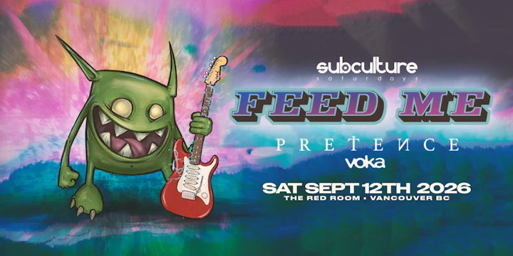Feed Me at SUBculture Saturdays
