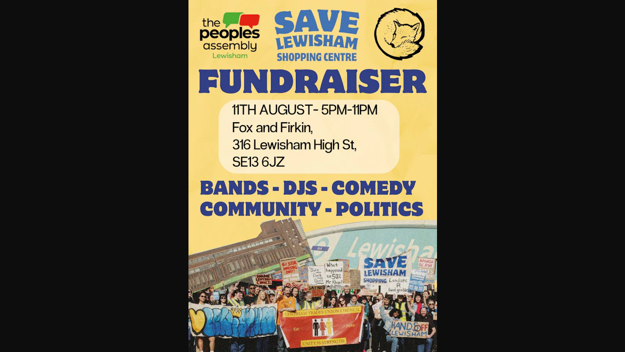 Save Lewisham Shopping Centre Campaign Fundraiser