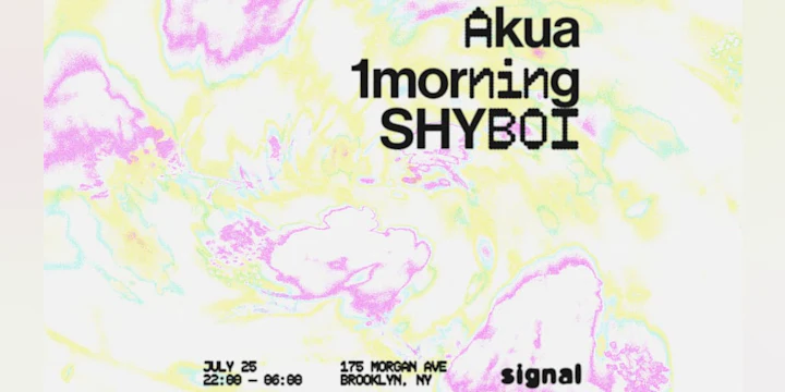 Akua, 1morning, Shyboi