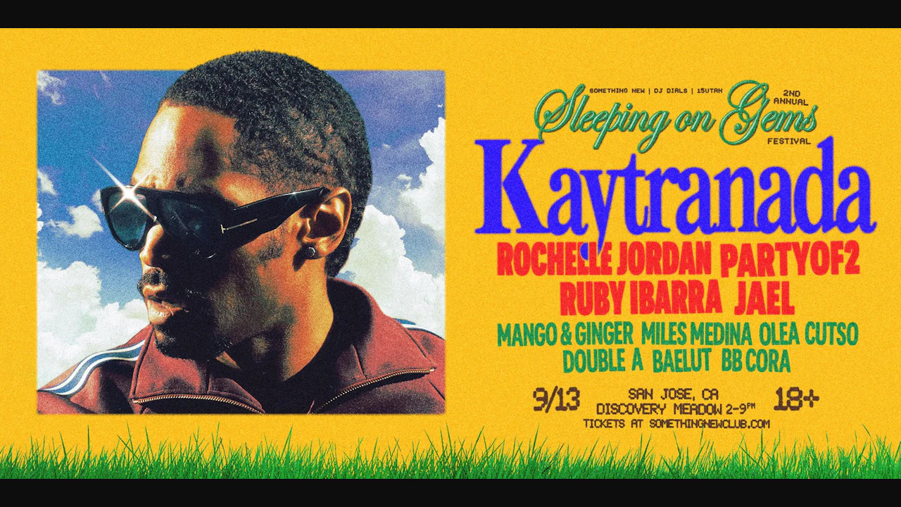 Sleeping On Gems FEST w/ Kaytranada + MORE - Discovery Meadow - San Jose