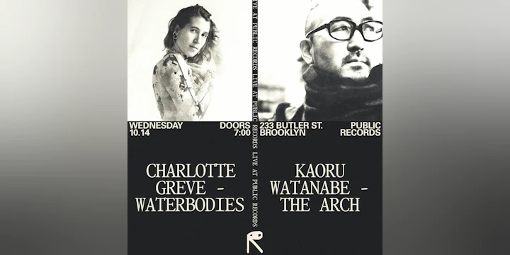 New Amsterdam presents Charlotte Greve - WATERBODIES & Kaoru Watanabe - THE ARCH Release Show