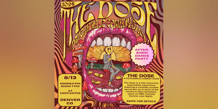 The Dose: A Psychedelic Comedy Experience