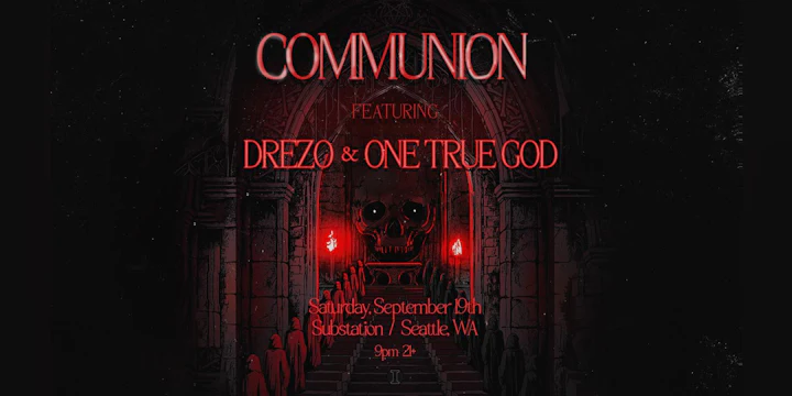 Communion: Drezo & One True God
