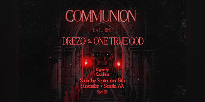 Communion: Drezo & One True God