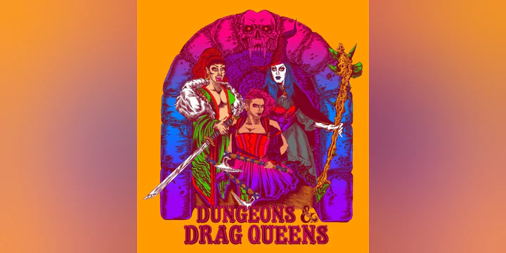 Dungeons & Drag Queens