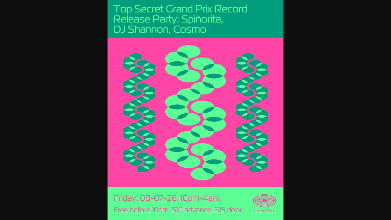 Top Secret Grand Prix Record Release Party: Spiñorita, DJ Shannon, Cosmo