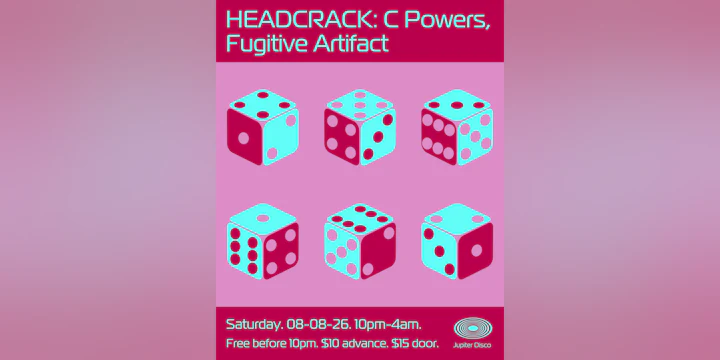 HEADCRACK: C Powers, Fugitive Artifact