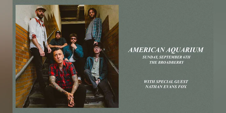 American Aquarium w/ Nathan Evans Fox
