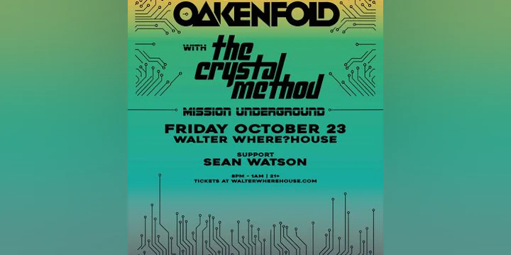 Paul Oakenfold & The Crystal Method- (Mission Underground)