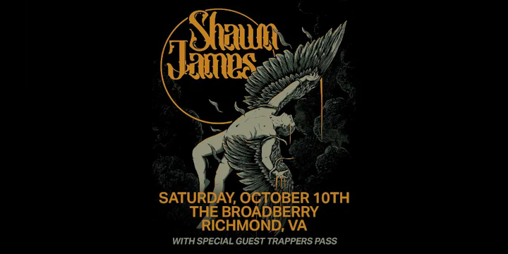 Shawn James: Flew Too Close To The Sun Tour w/ Trappers Pass