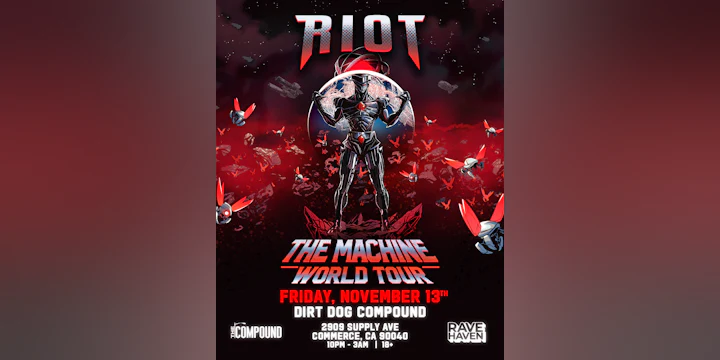 RIOT at Dirt Dog Compound Los Angeles