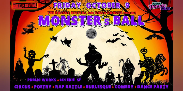 MONSTER'S BALL presented by The Ruckus Revival & Disco Donutz Circus