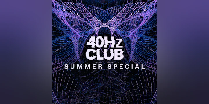 40Hz Summer Special