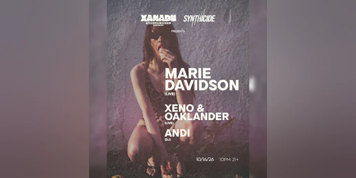 Marie Davidson (LIVE), Xeno & Oaklander (LIVE), Andi (DJ Set) (concert)