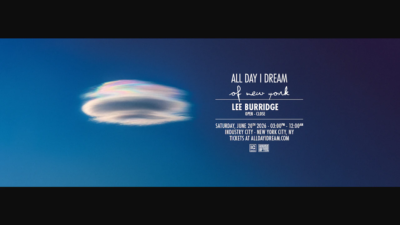 All Day I Dream: Lee Burridge @ Industry City