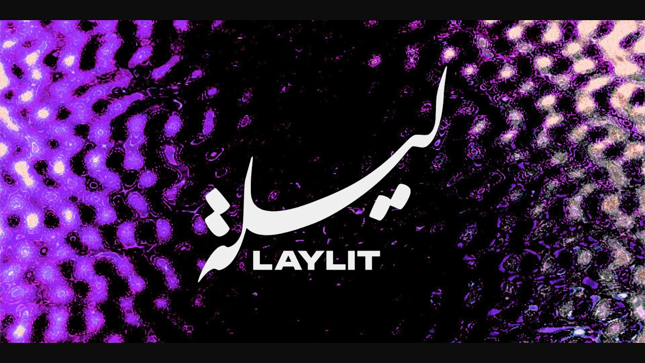 Laylit - 8 Year Anniversary