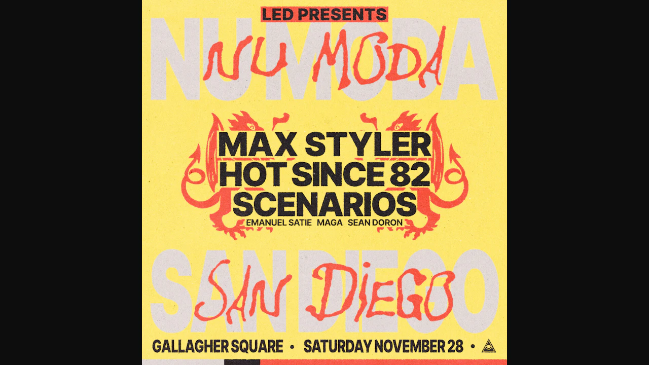 Nu Moda and LED Present MAX STYLER + HOT SINCE 82 + SCENARIOS at Gallagher Square - Petco Park