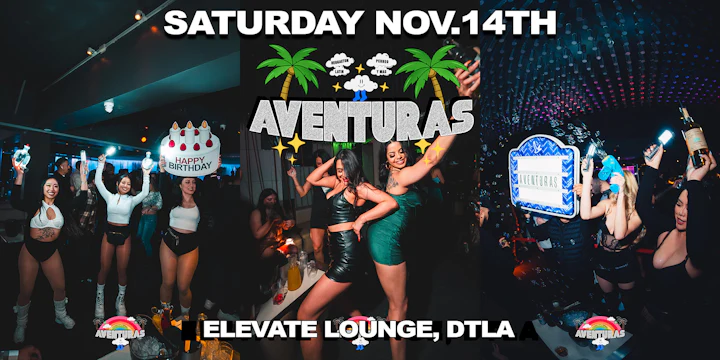 Aventuras Reggaeton Party Los Angeles @ Elevate Lounge
