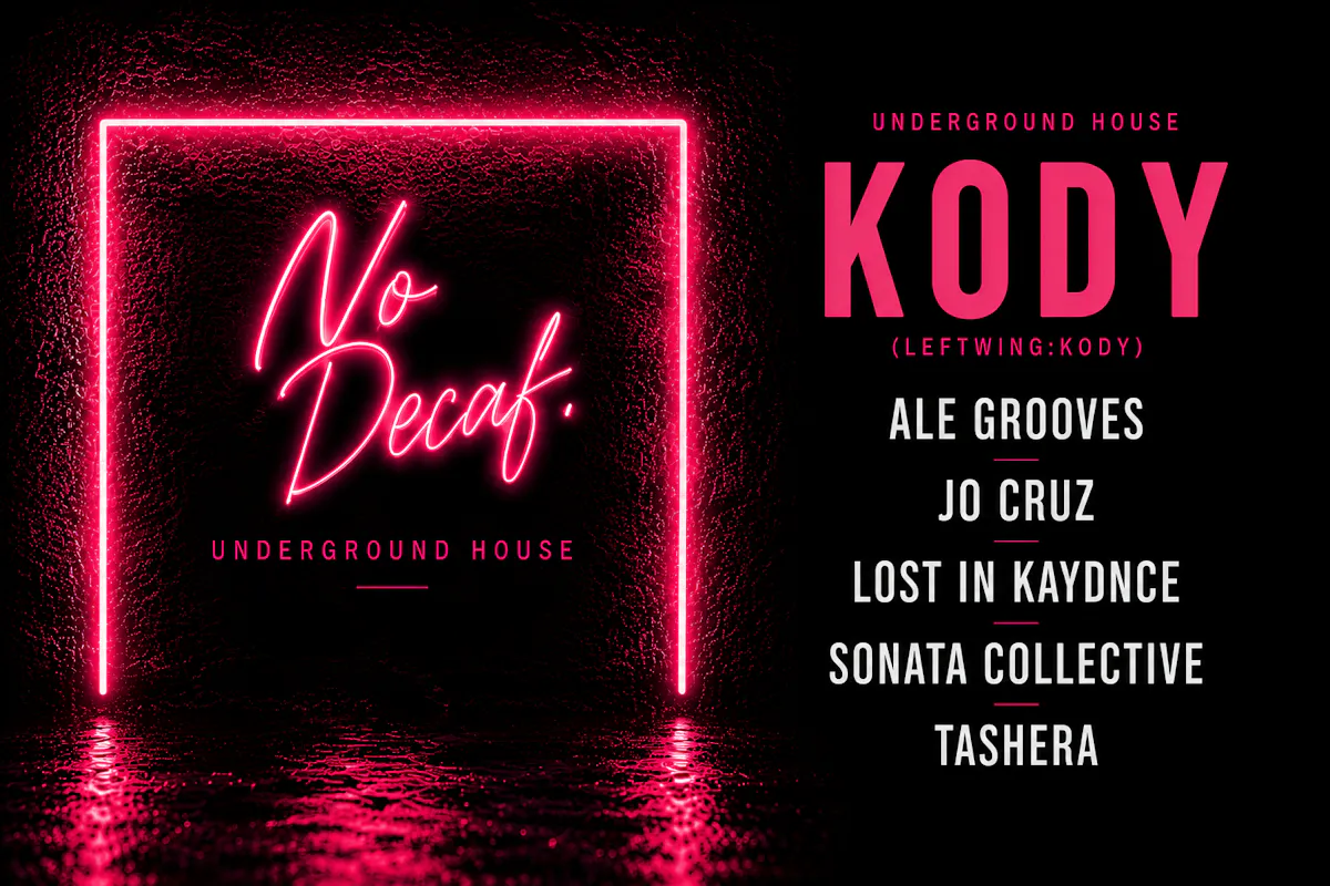 [Final Release] No Decaf w/ Kody (Leftwing:kody) | Underground House