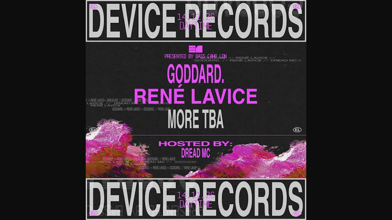 DeVice ft goddard. René LaVice + more TBA
