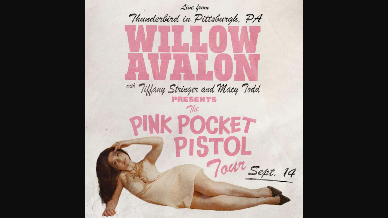 Willow Avalon - Pink Pocket Pistol Tour