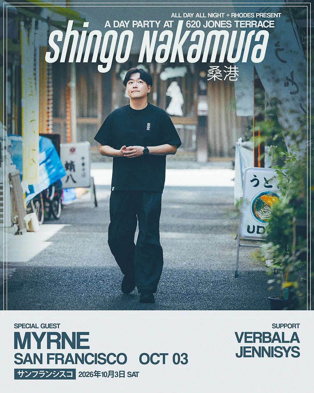 SHINGO NAKAMURA day party | 620 Jones Terrace