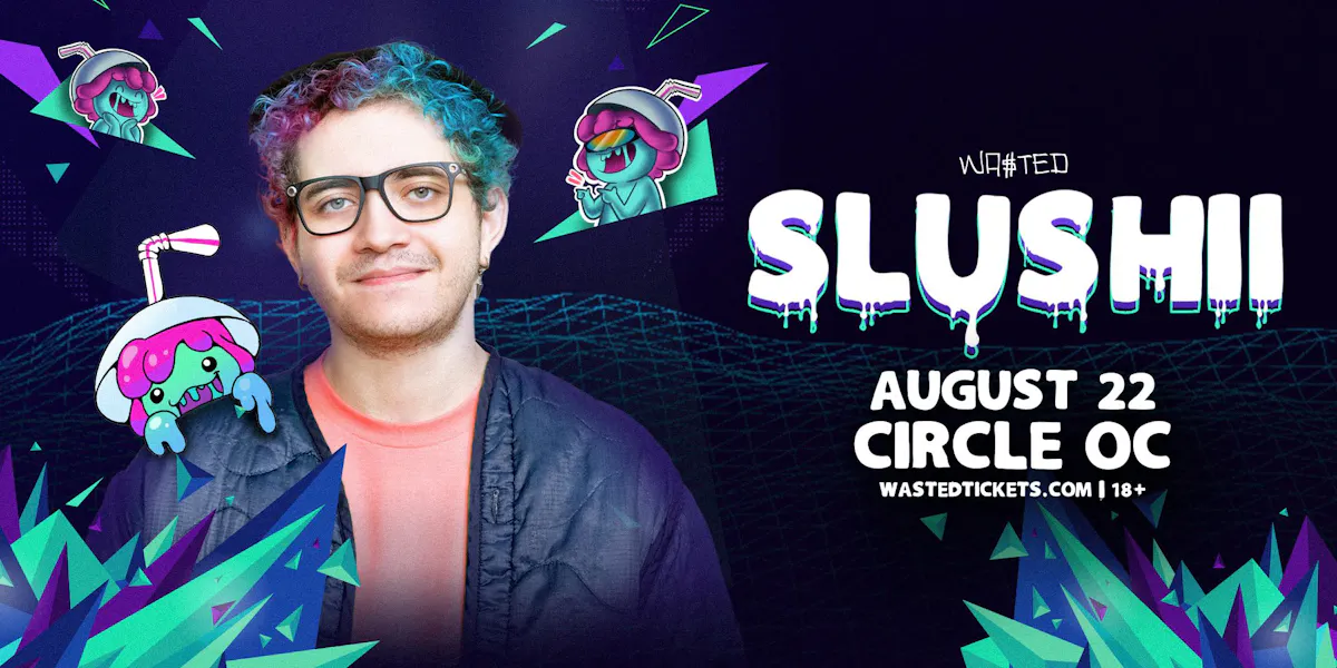 SLUSHII [18+]