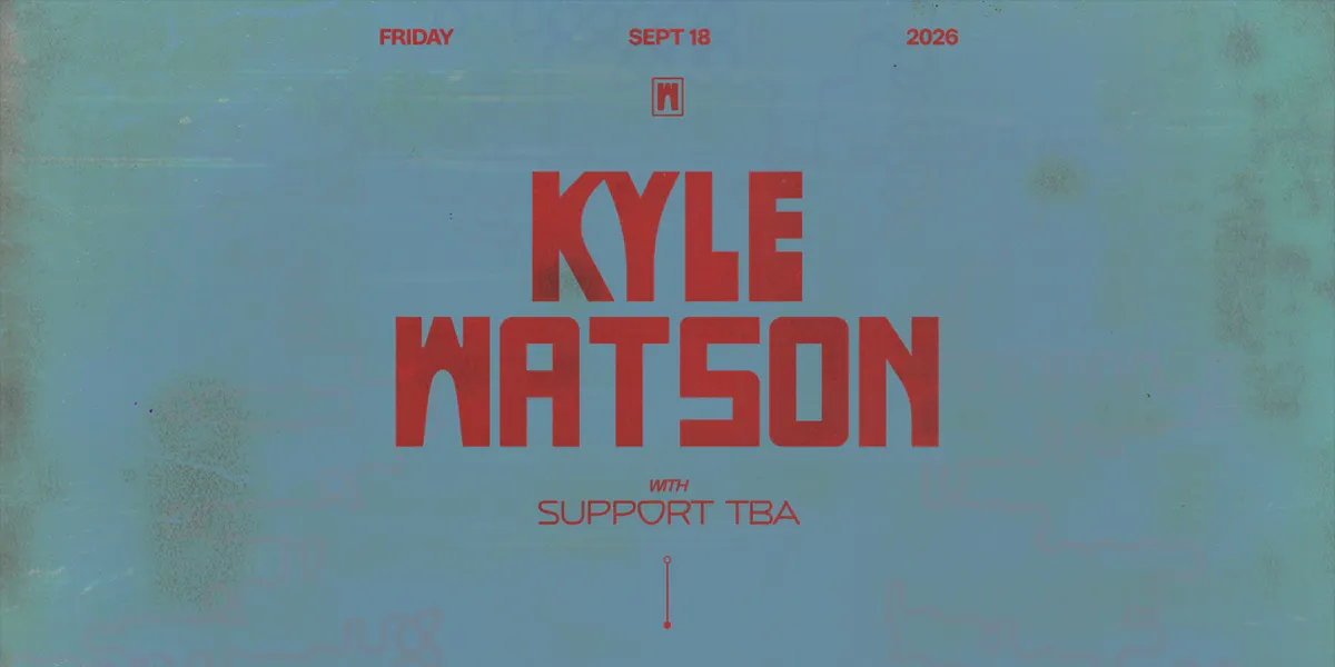 Kyle Watson  • 09.18.26