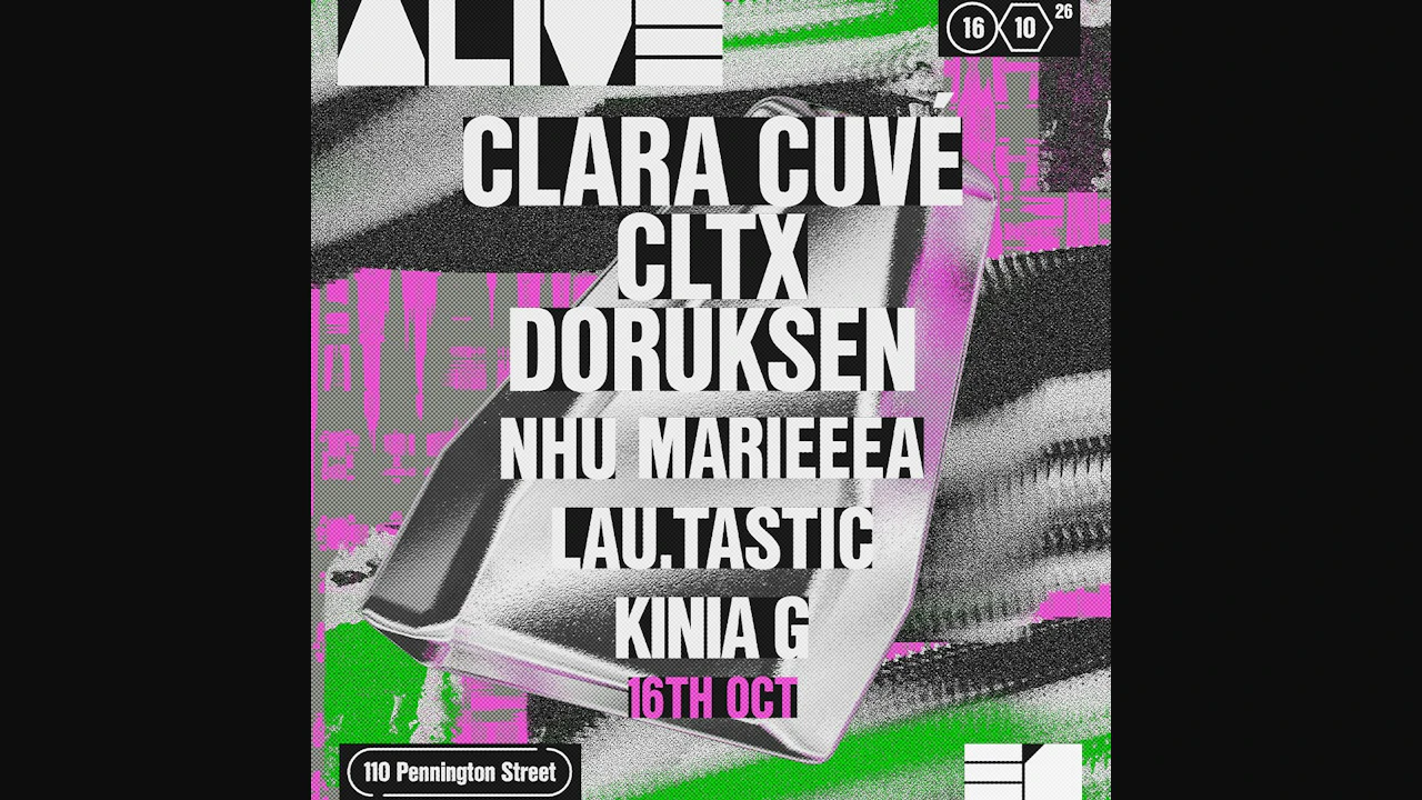 ALIVE: Clara Cuve', CLTX, Doruksen + More